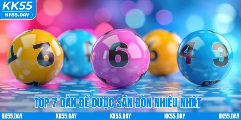 Top 7 dàn đề được săn đón nhiều nhất